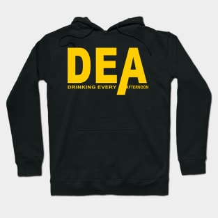 DEA Drinking Every Afternoon Hoodie